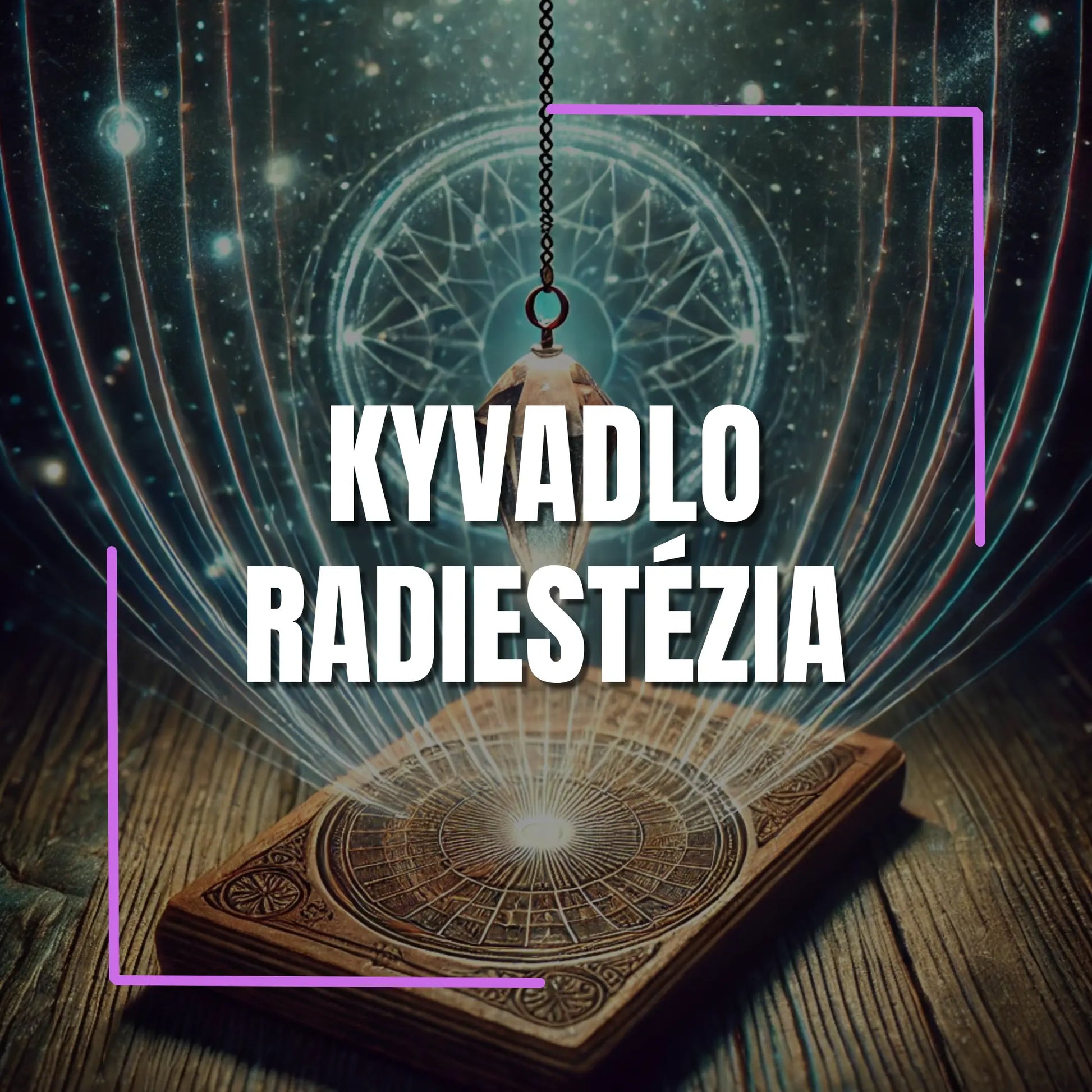 Kyvadlo a radiestézia - Odpovede z energetického poľa Pravda Osudu